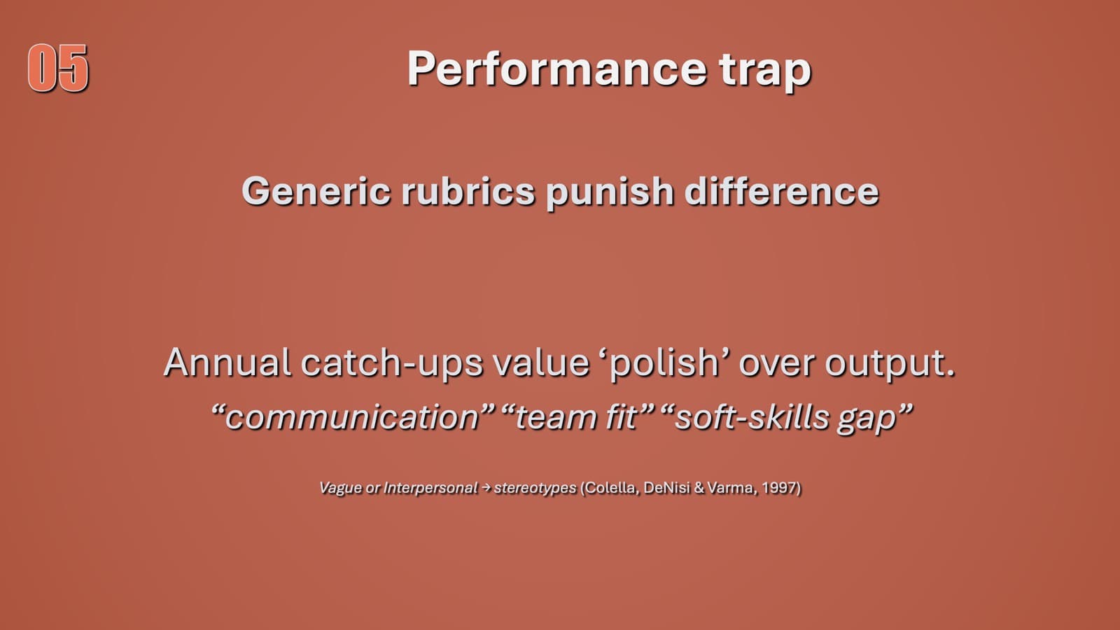 Performance trap